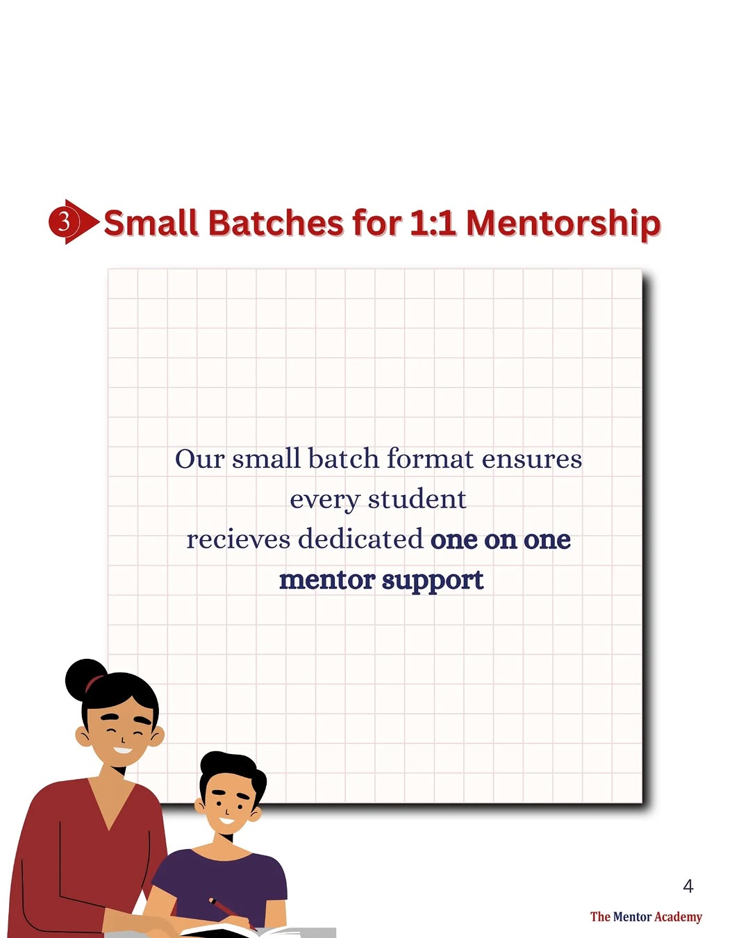 Small Batches for 1:1 Mentorship